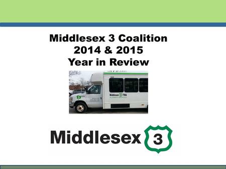 Middlesex 3 Coalition 2014 & 2015 Year in Review.