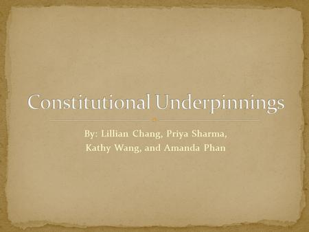 By: Lillian Chang, Priya Sharma, Kathy Wang, and Amanda Phan.