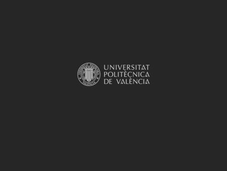 Universitat Politècnica de València www.upv.es Location.