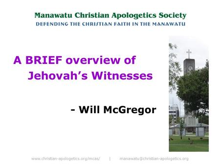 | A BRIEF overview of Jehovah’s Witnesses - Will McGregor.