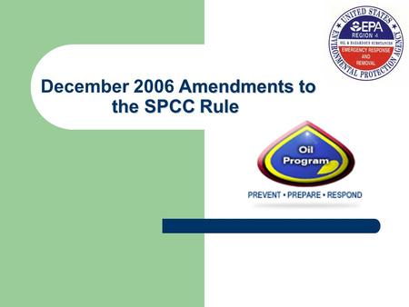 December 2006 Amendments to the SPCC Rule