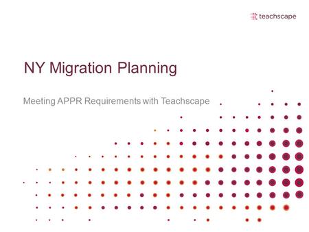 NY Migration Planning Meeting APPR Requirements with Teachscape.