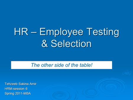 HR – Employee Testing & Selection