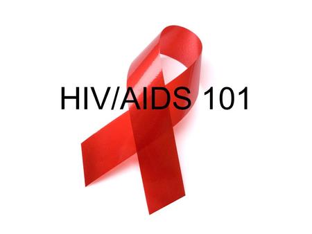 HIV/AIDS 101. Ground Rules Use “I” Statements when expressing your thoughts/concerns. We are all equal in this room and here to learn. Confidentiality.