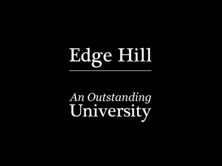 Edgehill.ac.uk/ls. Learning Edge – Student Expectations Insight into our students’ experiences and expectations of Learning Edge Adrian Cain.