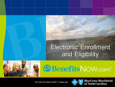 Electronic Enrollment and Eligibility