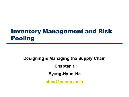 Inventory Management and Risk Pooling