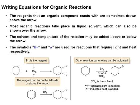 Writing Equations for Organic Reactions