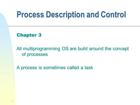 Process Description and Control