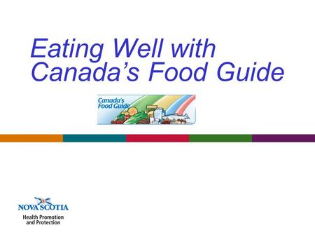 Eating Well with Canada’s Food Guide