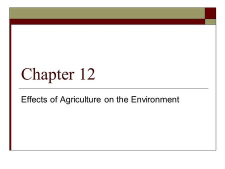 Effects of Agriculture on the Environment