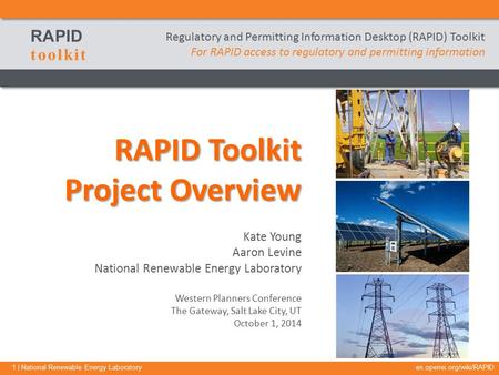 1 | National Renewable Energy Laboratoryen.openei.org/wiki/RAPID Regulatory Roadmap RAPID toolkit For rapid access to regulatory and permitting information.