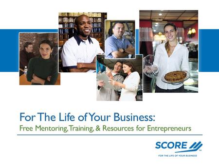 Free Mentoring, Training, & Resources for Entrepreneurs For The Life of Your Business: