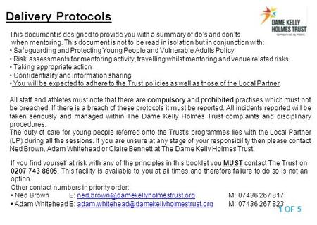 This document is designed to provide you with a summary of do’s and don’ts when mentoring. This document is not to be read in isolation but in conjunction.