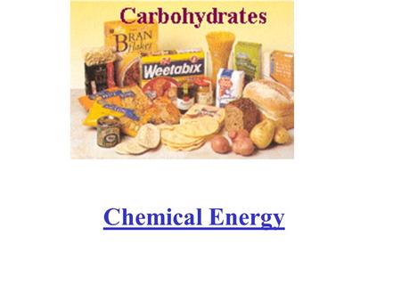 Chemical Energy.