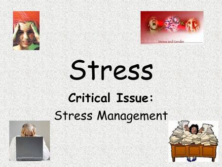 Critical Issue: Stress Management