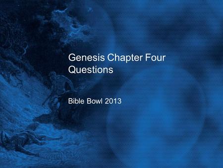 Genesis Chapter Four Questions