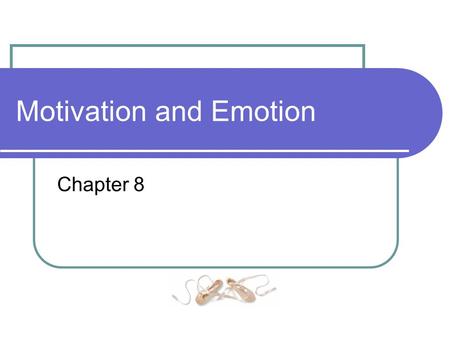 Motivation and Emotion