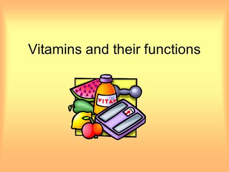 Vitamins and their functions