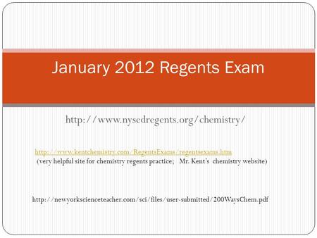 January 2012 Regents Exam  (very helpful site for chemistry.