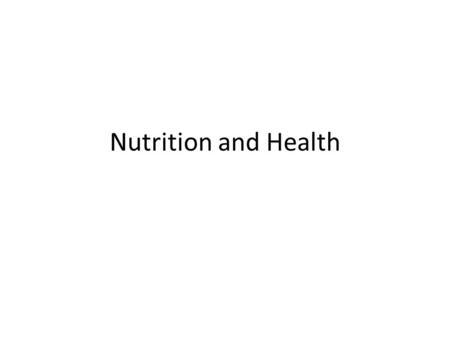 Nutrition and Health. 6 Essential Nutrients 1.Proteins 2.Fats (Saturated & Unsaturated) 3.Carbs (Simple & Complex) 4.Vitamins 5.Minerals 6.Water.