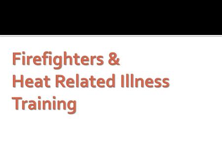 Air temperature Relative Humidity Radiant heat Conductive heat Air movement Workload intensity & duration Personal protective equipment.