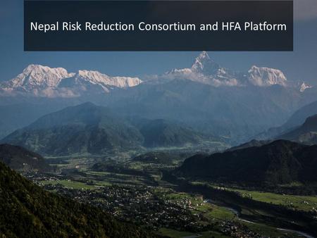 Nepal Risk Reduction Consortium and HFA Platform.