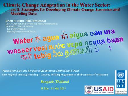 “Assessing Costs and Benefits of Adaptation: Methods and Data” First Regional Training Workshop – Capacity Building Programme on the Economics of Adaptation.