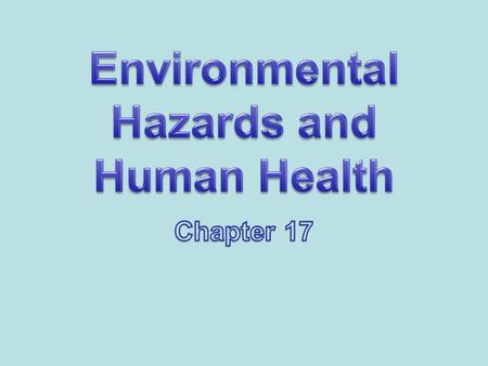 Environmental Hazards and Human Health