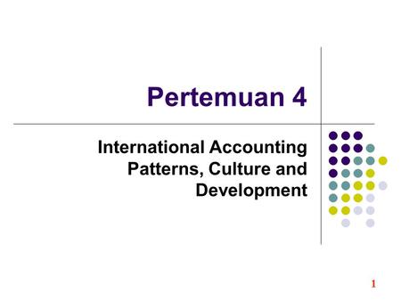 International Accounting Patterns, Culture and Development