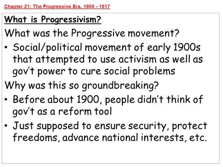 Chapter 21: The Progressive Era,