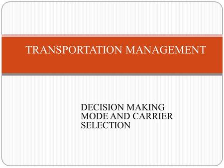 TRANSPORTATION MANAGEMENT