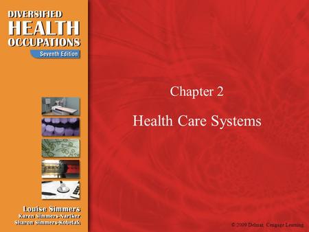 Chapter 2 Health Care Systems.