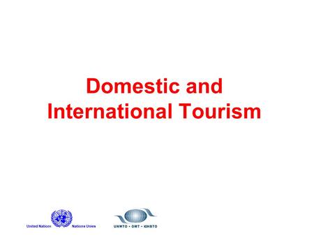 Domestic and International Tourism