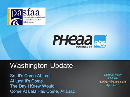 Washington Update So, It's Come At Last. At Last It's Come. The Day I Knew Would Come At Last Has Come, At Last. So, It's Come At Last. At Last It's Come.