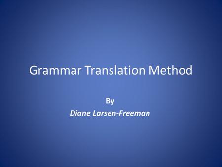 Grammar Translation Method