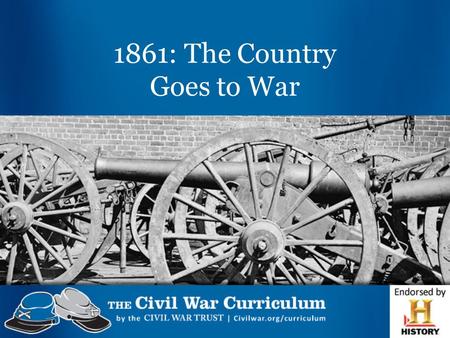 1861: The Country Goes to War. Lincoln Elected President November 6, 1860 Red – Lincoln Yellow – Bell Blue – Douglas Green – Breckinridge Purple – Non-Voting.