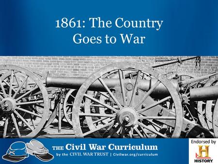 1861: The Country Goes to War. Lincoln Elected President November 6, 1860 Red – Lincoln Yellow – Bell Blue – Douglas Green – Breckinridge Purple – Non-Voting.