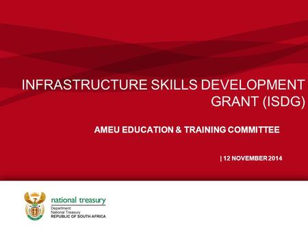 INFRASTRUCTURE SKILLS DEVELOPMENT GRANT (ISDG)