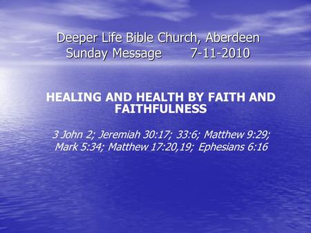 Deeper Life Bible Church, Aberdeen Sunday Message