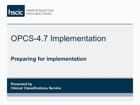 Preparing for implementation