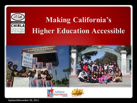 Making California’s Higher Education Accessible Updated November 28, 2011.