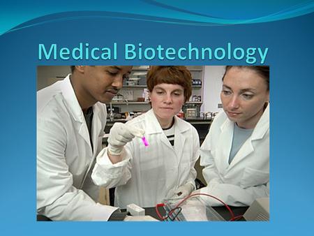 Medical Biotechnology