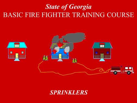 State of Georgia BASIC FIRE FIGHTER TRAINING COURSE