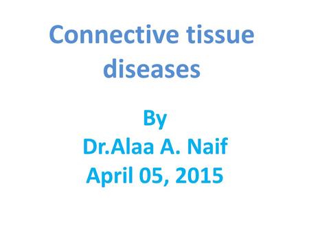 Connective tissue diseases