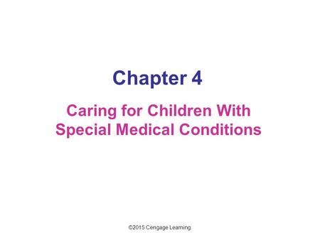 Caring for Children With Special Medical Conditions