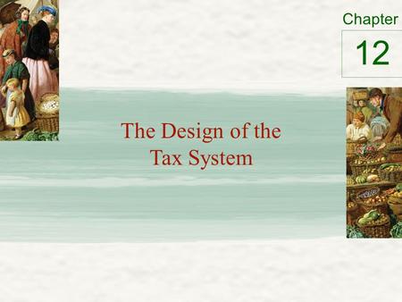 The Design of the Tax System