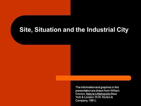 Site, Situation and the Industrial City