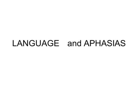 LANGUAGEand APHASIAS. ANIMAL COMMUNICATION MECHANISMS serve the purpose of identifying members of a species Innate: dance of honeybees: it uses arbitrary.