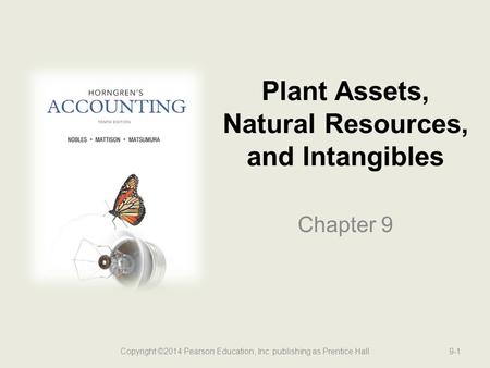 Plant Assets, Natural Resources, and Intangibles